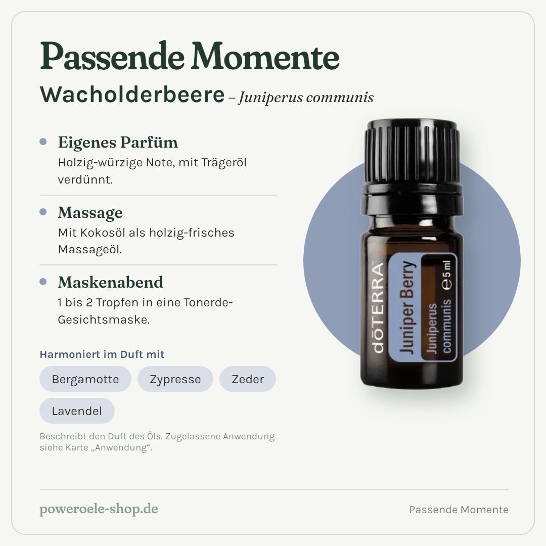 doTERRA Juniper Berry Wacholderbeere - Passende Momente