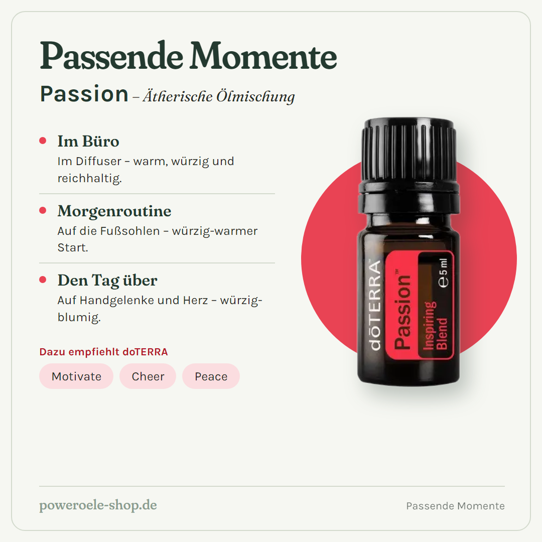 doTERRA Passion - Inspirierende Mischung - Passende Momente